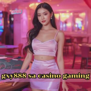 gxy888 sa casino gaming